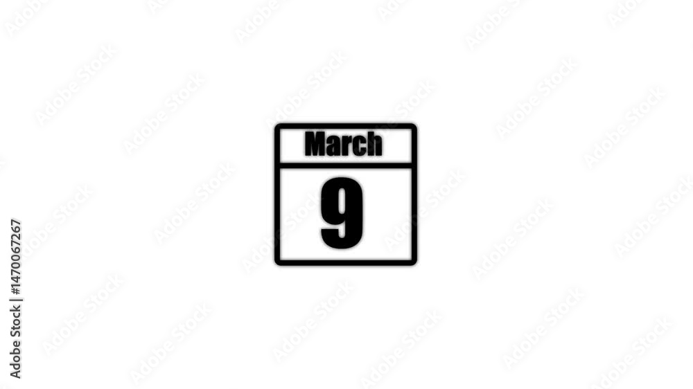 9 March calendar icon animation. Boost your productivity and impress clients with this sophisticated calendar animation. black color calendar on a white background. 9 March calendar icon animation. Boost your productivity and impress clients with this sophisticated calendar animation. black color calendar on a white background.