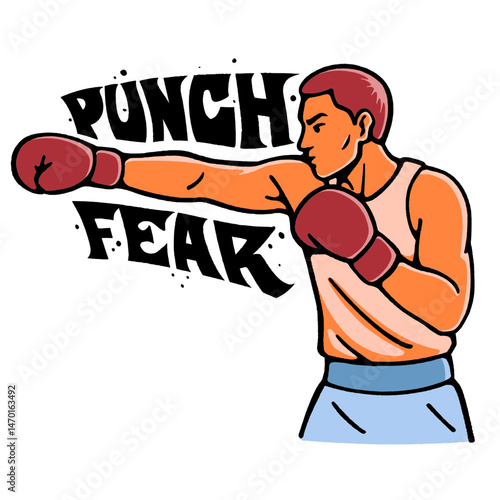 Illustration of a boxer throwing a punch with the motivational quote "Punch Fear". Bold, energetic design perfect for sports posters, fitness art, gym inspiration, and urban street graphics.