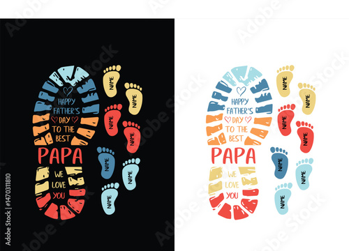 Happy Father’s Day To The Best Papa We Love You Vector T-Shirt Design