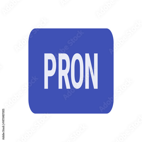 Illustration of a rounded rectangle in blue with the word pron in white letters centered inside it