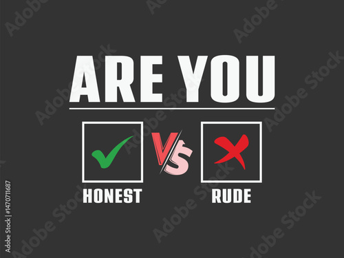 Are you honest VS rude Funny and sarcastic adult T-shirt design with bold text perfect for humor lovers and edgy merchandise
