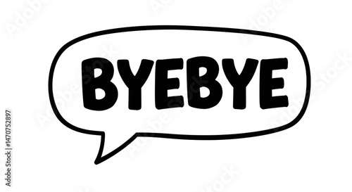 Bye Bye Speech Bubble Graphic