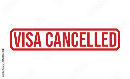 Red Visa Cancelled Rubber Stamp on White Background Indicates Rejection Notice