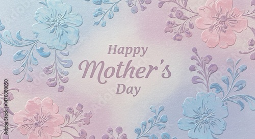 Pastel floral design greeting card for Mother's Day.