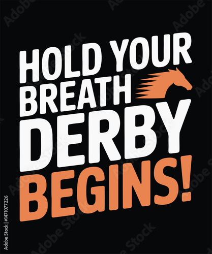 Hold Your Breath, The Derby Begins! Derby Party T shirt