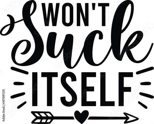 Won't suck itself