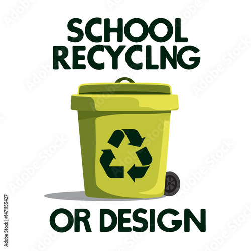 Creative eco-friendly school recycling poster, promoting sustainability