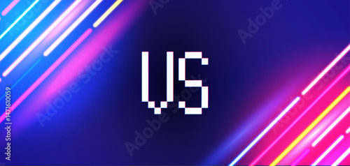 Versus battle banner concept with neon lines, fight boxing, sport, soccer competitions. Versus blank template with light effect and VS. Abstract light effect background