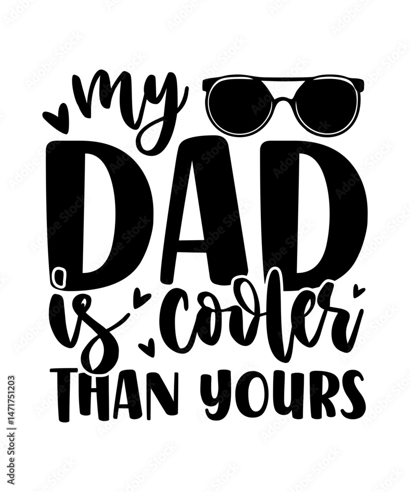 Fototapeta premium Father SVG, Father Quotes SVG, Best Dad SVG, T shirt designs, Digital File
