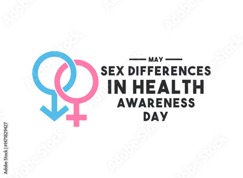 Sex Differences in Health Awareness Day. May.