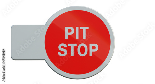 Isolated Pit Stop Sign