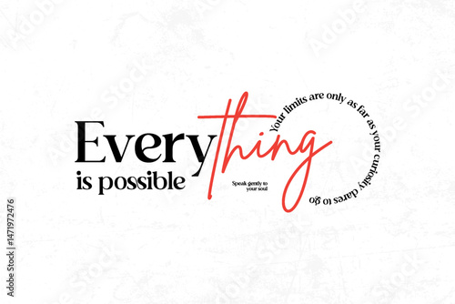 streetwear graphic tee Everything is possible Inspirational quote