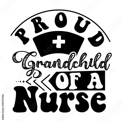 Proud grandchild of a nurse SVG Design
