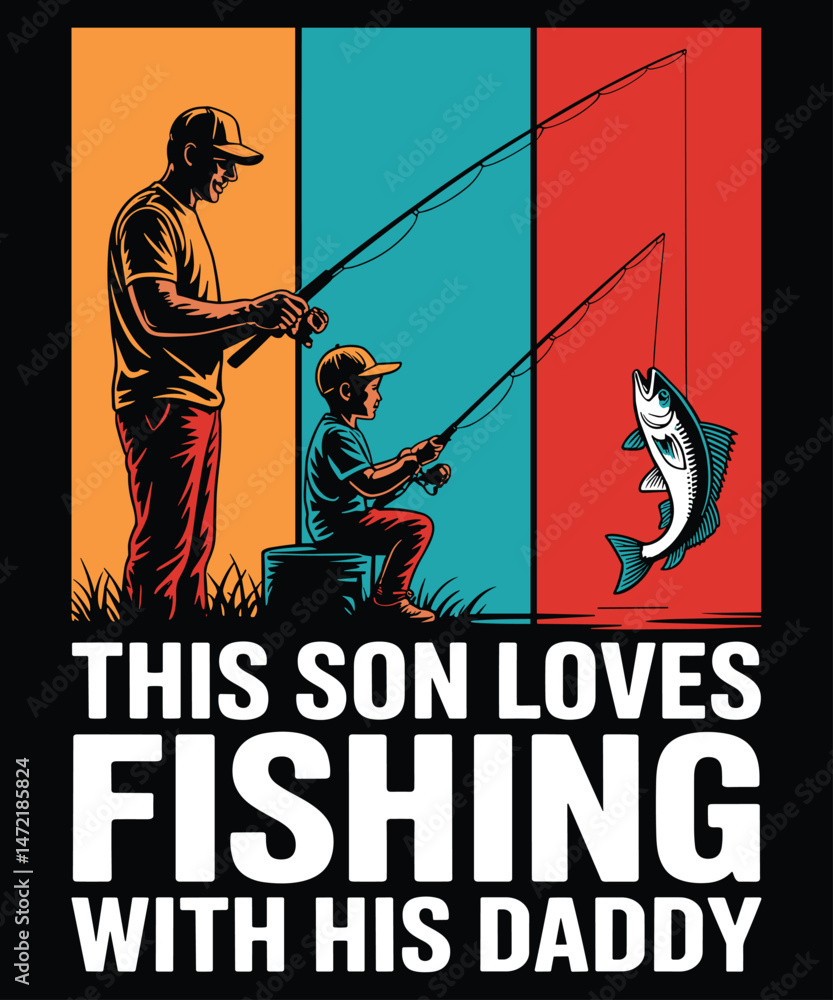 Fototapeta premium This Son Loves Fishing with His Daddy T-Shirt