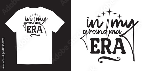 In my grandma era tshirt design, Grandma SVG tshirt design, grandmother svg png, Cut Files for Cricut, grandparents day, Happy Mother Day