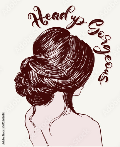 Inspirational quote and Affirmation: head up gorgeous, A stylish and empowering typography design lettering. Perfect for empowering women