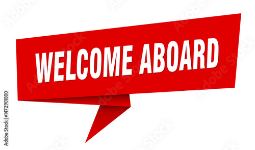welcome aboard banner. welcome aboard speech bubble, label, sticker, sign template