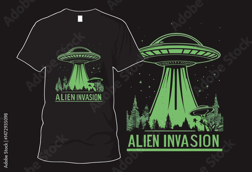 Alien invasion, ufo t shirt design, vector graphic, typographic poster or tshirts street wear and Urban style