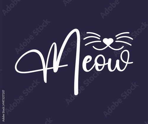 Meow, High-quality vector design for cat-themed apparel, great for print-on-demand and cat lover merchandise.