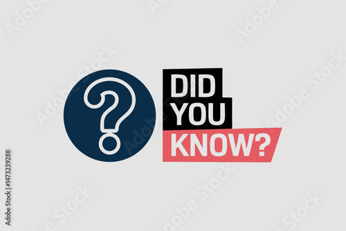 Question mark icon with did you know text infographic in modern minimalist design