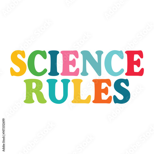  Science Rules - science T-shirt Quotes,  science department Typography vector, scientist T-shirt Design Sublimation