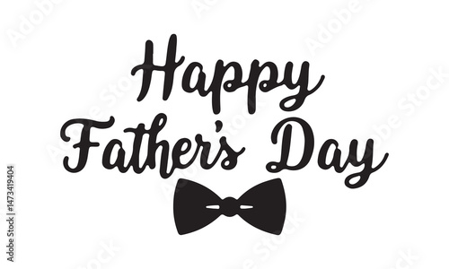 Happy Father's Day lettering design with bow tie.