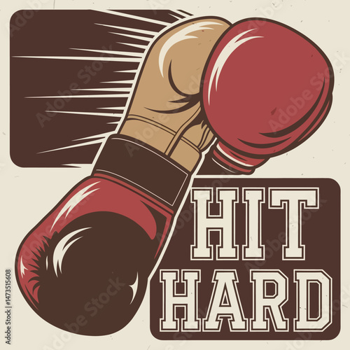 Powerful Boxing Gloves Hit Hard Vintage Style Retro Sport Graphic Design Illustration Powerful Punch Strong Fighter Athlete Competition Championship Training Exercise Fitness Motivation Strongman red 