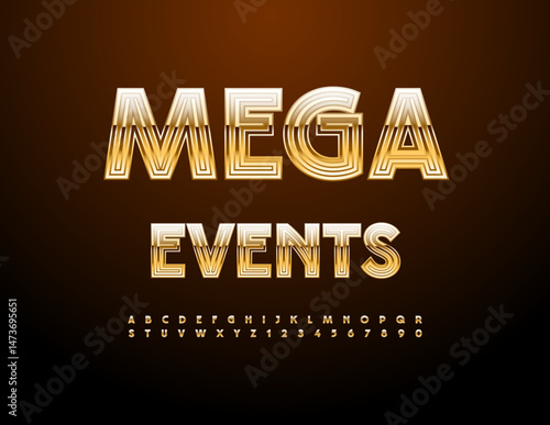 Vector Classy invitation Mega Events. Awesome Golden Font. Trendy Alphabet Letters and Numbers set.