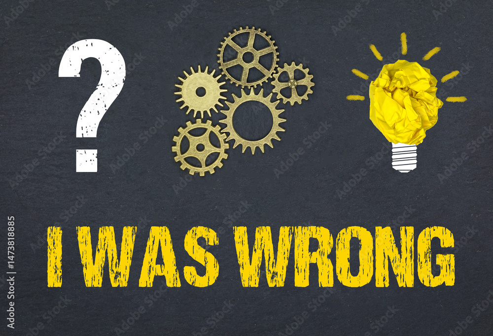 Obraz premium I was wrong