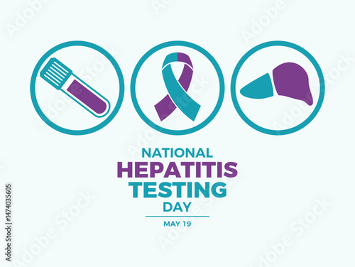 National Hepatitis Testing Day poster vector illustration. Teal and purple awareness ribbon and liver icon set vector. Template for background, banner, card. May 19 every year. Important day