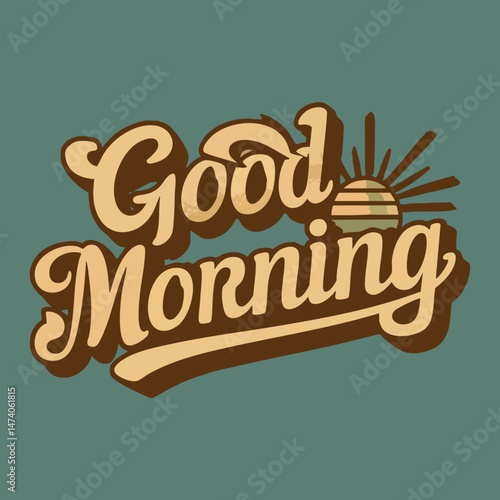 Good Morning