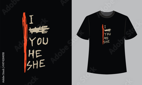 I you he she text vector illustration t shirt design. t shirt design concept