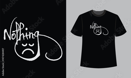 nothing text vector illustration t shirt design. t shirt design concept