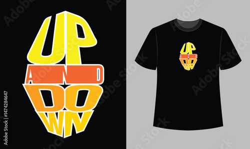 up and down text vector illustration t shirt design . t shirt design concept