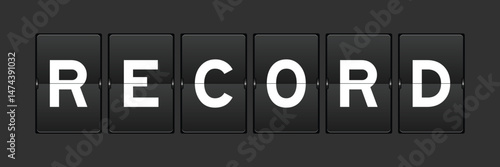 Black color analog flip board with word record on gray background