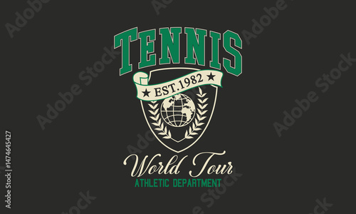 Tennis world tour athletic department slogan with college varsity print for graphic tee t-shirt or sweatshirt.