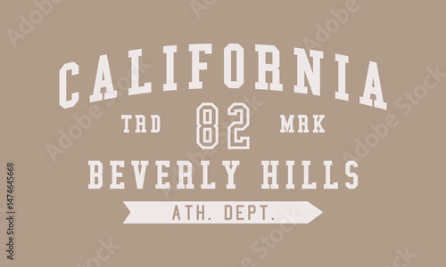 Beverly Hills California trd. mrk. athl. dept. slogan with college varsity print for graphic tee t-shirt or sweatshirt.