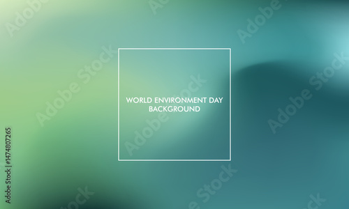 World Envinronment day gradient background good for poster, social media, background, wallpaper, banner