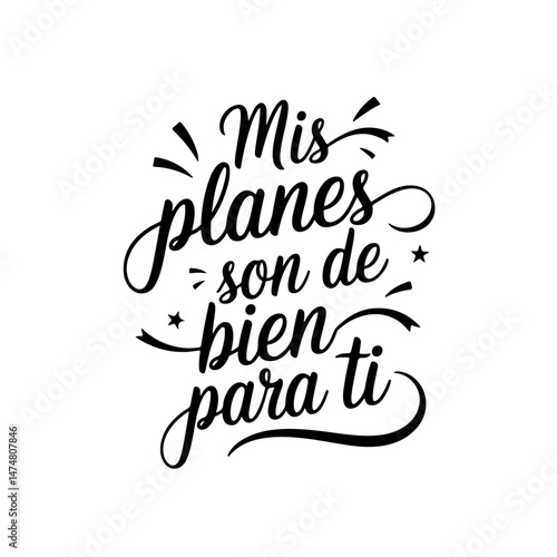 Mis planes son de bien para ti. Spanish Bible Verse Vector Design Isolated on White Background
