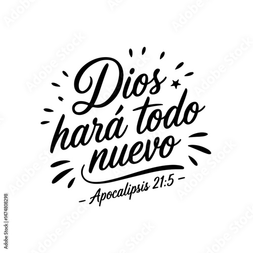 Dios hará todo nuevo - Apocalipsis 21:5. Spanish Bible Verse Vector Design Isolated on White Background
