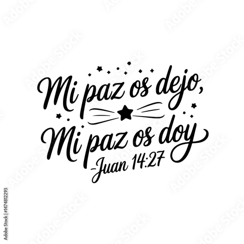Mi paz os dejo, mi paz os doy - Juan 14:27. Spanish Bible Verse Vector Design Isolated on White Background