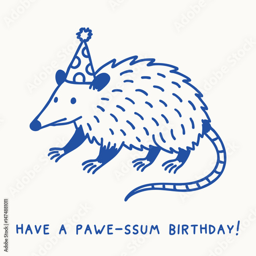 Funny opossum birthday card. Hand drawn cartoon with party hat and “Have a PAWE-ssum birthday” pun text in bold doodle style