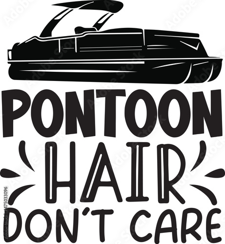 Pontoon hair don't  care