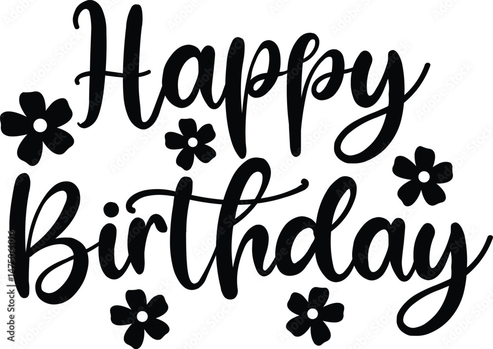 Happy Birthday typography design on plain white transparent isolated background for card, shirt, hoodie, sweatshirt, apparel, tag, mug, icon, poster or badge Happy Birthday typography design on plain white transparent isolated background for card, shirt, hoodie, sweatshirt, apparel, tag, mug, icon, poster or badge