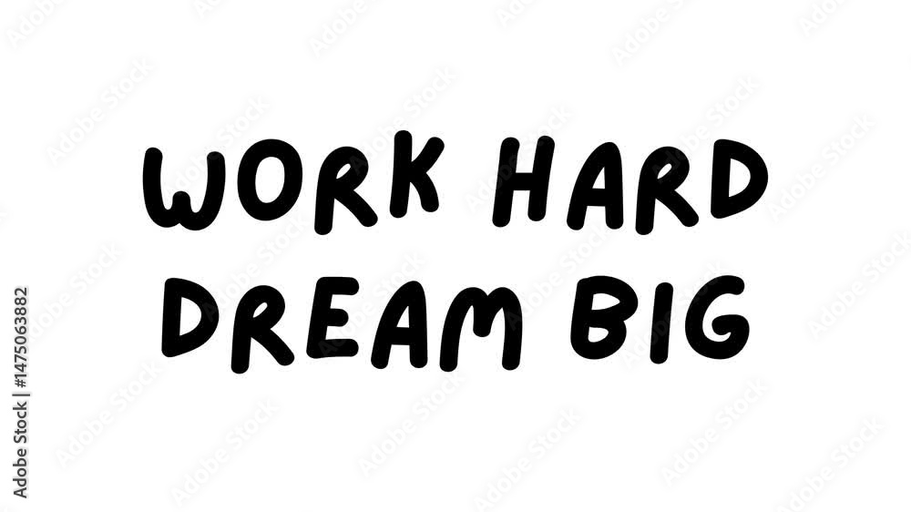 Work Hard Dream Big Motivational Quote In Bold Black Typography On White Background, Inspirational Design For Posters And Social Media Work Hard Dream Big Motivational Quote In Bold Black Typography On White Background, Inspirational Design For Posters And Social Media