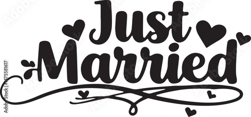 Vintage Just Married Calligraphy Design: Elegant Hand-Drawn Typography with Romantic Floral Accents, Perfect for Wedding Invitations, Marriage Celebrations, Greeting Cards, and Honeymoon Decorations, 