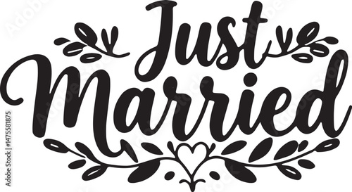 Vintage Just Married Calligraphy Design: Elegant Hand-Drawn Typography with Romantic Floral Accents, Perfect for Wedding Invitations, Marriage Celebrations, Greeting Cards, and Honeymoon Decorations, 