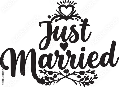 Vintage Just Married Calligraphy Design: Elegant Hand-Drawn Typography with Romantic Floral Accents, Perfect for Wedding Invitations, Marriage Celebrations, Greeting Cards, and Honeymoon Decorations, 