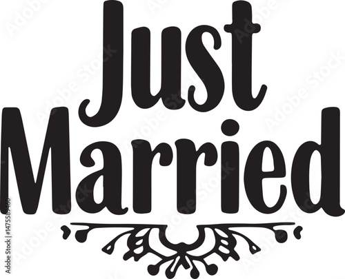 Vintage Just Married Calligraphy Design: Elegant Hand-Drawn Typography with Romantic Floral Accents, Perfect for Wedding Invitations, Marriage Celebrations, Greeting Cards, and Honeymoon Decorations, 