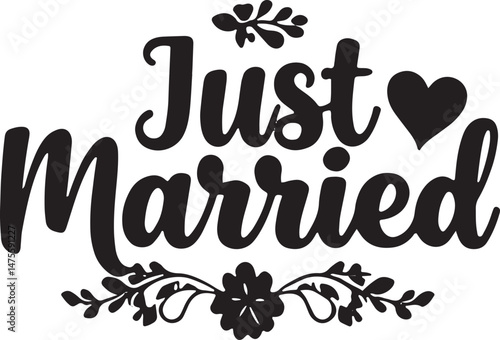 Vintage Just Married Calligraphy Design: Elegant Hand-Drawn Typography with Romantic Floral Accents, Perfect for Wedding Invitations, Marriage Celebrations, Greeting Cards, and Honeymoon Decorations, 